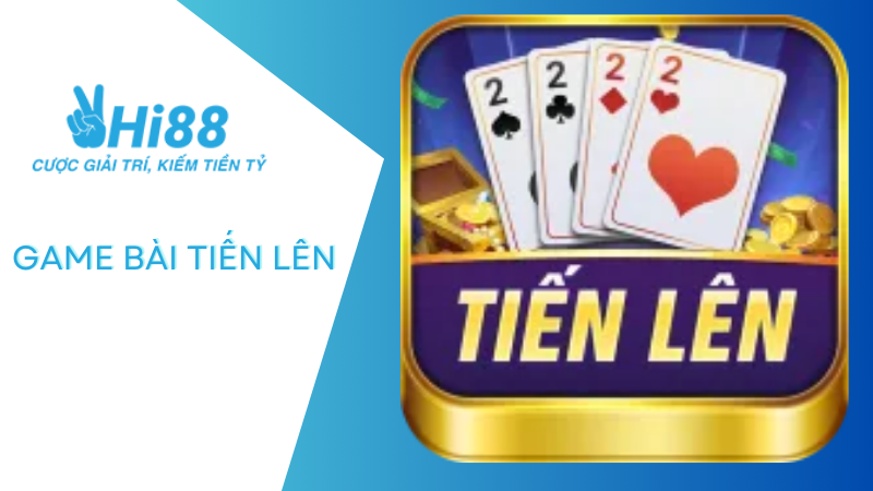 game bài tiến lên miền nam