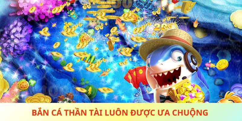 Bắn cá thần tài luôn được ưa chuộng tại Hi88